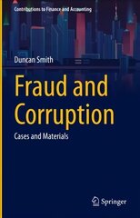 Fraud and Corruption: Cases and Materials 1st ed. 2022 cena un informācija | Ekonomikas grāmatas | 220.lv