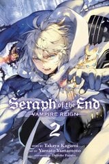 Seraph of the End, Vol. 2: Vampire Reign, Volume 2 cena un informācija | Fantāzija, fantastikas grāmatas | 220.lv