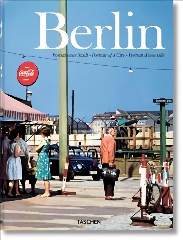 Berlin. Portrait of a City: Portrait of a City Multilingual edition cena un informācija | Vēstures grāmatas | 220.lv