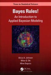 Bayes Rules!: An Introduction to Applied Bayesian Modeling cena un informācija | Ekonomikas grāmatas | 220.lv