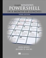Learn Windows PowerShell in a Month of Lunches, Third Edition 3rd edition cena un informācija | Ekonomikas grāmatas | 220.lv