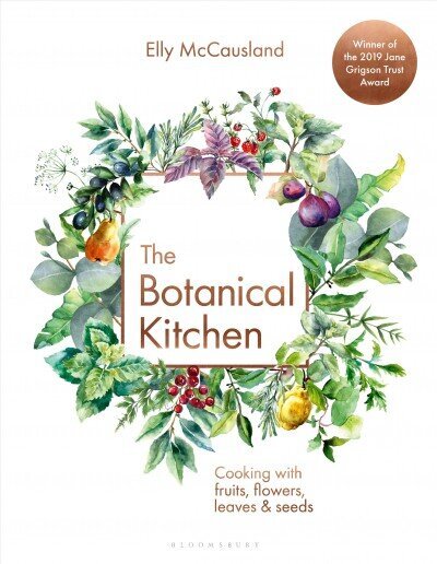 Botanical Kitchen: Cooking with fruits, flowers, leaves and seeds цена и информация | Pavārgrāmatas | 220.lv