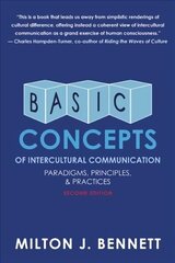 Basic Concepts of Intercultural Communication: Paradigms, Principles, and Practices 2nd edition cena un informācija | Enciklopēdijas, uzziņu literatūra | 220.lv