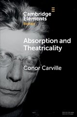 Absorption and Theatricality: On Ghost Trio New edition цена и информация | Исторические книги | 220.lv