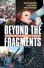 Beyond the Fragments: Feminism and the Making of Socialism 3rd edition cena un informācija | Sociālo zinātņu grāmatas | 220.lv