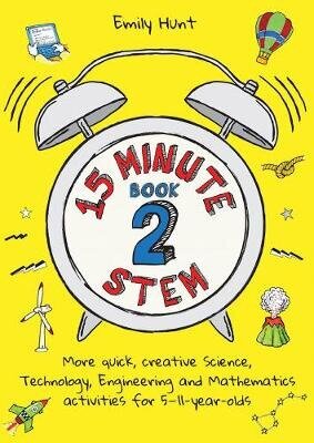 15-Minute STEM Book 2: More quick, creative science, technology, engineering and mathematics activities for 5-11-year-olds цена и информация | Izglītojošas grāmatas | 220.lv