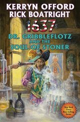 1637: Dr. Gribbleflotz and the Soul of Stoner цена и информация | Фантастика, фэнтези | 220.lv