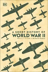 A Short History of World War II cena un informācija | Vēstures grāmatas | 220.lv