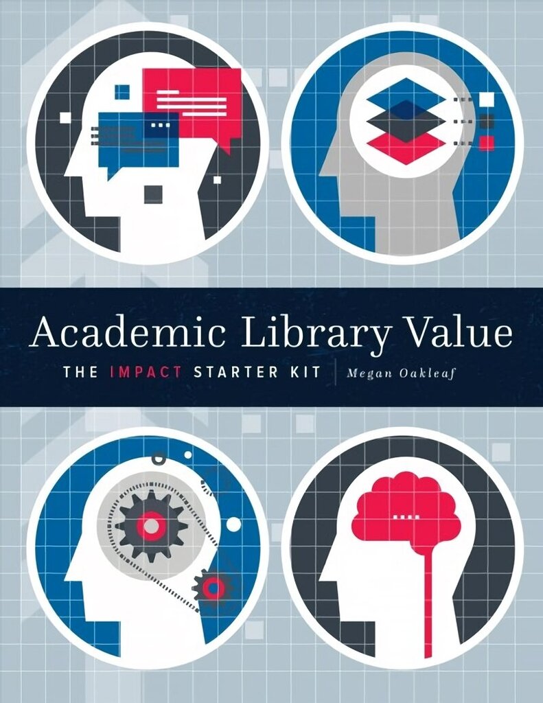 Academic Library Value: The Impact Starter Kit cena un informācija | Enciklopēdijas, uzziņu literatūra | 220.lv