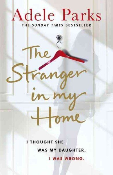 Stranger In My Home: The stunning domestic noir from the No. 1 Sunday Times bestselling author of BOTH OF YOU cena un informācija | Fantāzija, fantastikas grāmatas | 220.lv