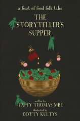 Storyteller's Supper: A Feast of Food Folk Tales цена и информация | Фантастика, фэнтези | 220.lv