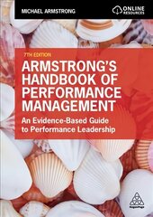 Armstrong's Handbook of Performance Management: An Evidence-Based Guide to Performance Leadership 7th Revised edition cena un informācija | Ekonomikas grāmatas | 220.lv
