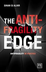 Anti-Fragility Edge: Antifragility in Practice cena un informācija | Ekonomikas grāmatas | 220.lv