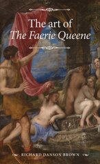 Art of the Faerie Queene cena un informācija | Vēstures grāmatas | 220.lv