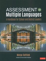 Assessment in Multiple Languages: A Handbook for School and District Leaders цена и информация | Развивающие книги | 220.lv