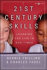 21st Century Skills: Learning for Life in Our Times цена и информация | Книги по социальным наукам | 220.lv