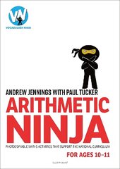 Arithmetic Ninja for Ages 10-11: Maths activities for Year 6 cena un informācija | Izglītojošas grāmatas | 220.lv