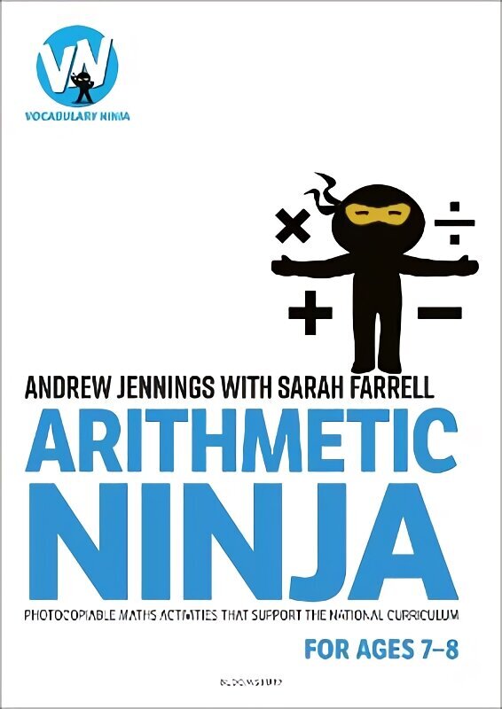 Arithmetic Ninja for Ages 7-8: Maths activities for Year 3 цена и информация | Izglītojošas grāmatas | 220.lv