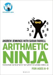 Arithmetic Ninja for Ages 8-9: Maths activities for Year 4 cena un informācija | Izglītojošas grāmatas | 220.lv