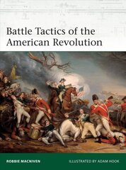 Battle Tactics of the American Revolution цена и информация | Книги по социальным наукам | 220.lv