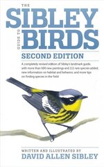 Sibley Guide to Birds, Second Edition 2nd ed. cena un informācija | Grāmatas par veselīgu dzīvesveidu un uzturu | 220.lv