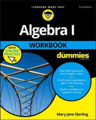 Algebra I Workbook For Dummies with Online Practice 3e 3rd Edition cena un informācija | Ekonomikas grāmatas | 220.lv