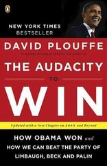 Audacity To Win: How Obama Won and How We Can Beat the Party of Limbaugh, Beck, and Palin cena un informācija | Sociālo zinātņu grāmatas | 220.lv