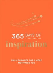 365 Days of Inspiration: Daily Guidance for a More Motivated You cena un informācija | Pašpalīdzības grāmatas | 220.lv