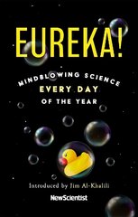 Eureka!: Mindblowing Science Every Day of the Year цена и информация | Книги по экономике | 220.lv