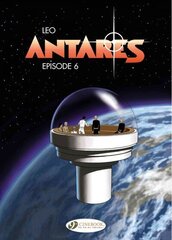 Antares Vol.6: Episode 6: Antares, Volume 6, Antares, Episode 6 cena un informācija | Fantāzija, fantastikas grāmatas | 220.lv