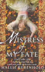 Mistress of My Fate: By the award-winning and Sunday Times bestselling author of THE FIVE, Bk. 1 цена и информация | Фантастика, фэнтези | 220.lv