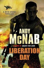 Liberation Day: (Nick Stone Thriller 5) cena un informācija | Fantāzija, fantastikas grāmatas | 220.lv