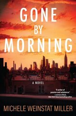 Gone By Morning: A Novel цена и информация | Фантастика, фэнтези | 220.lv