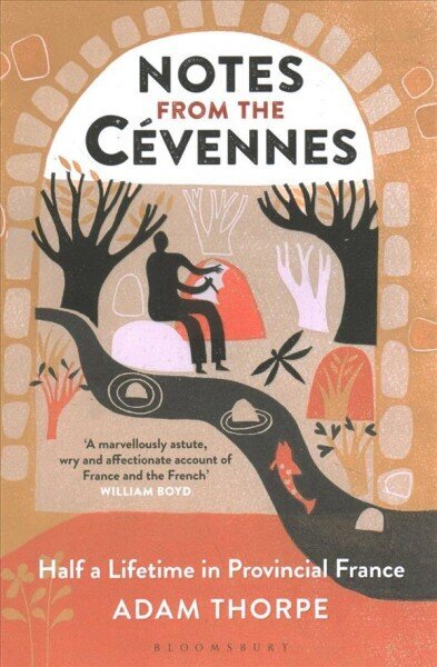 Notes from the Cevennes: Half a Lifetime in Provincial France цена и информация | Biogrāfijas, autobiogrāfijas, memuāri | 220.lv