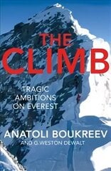 Climb: Tragic Ambitions on Everest cena un informācija | Biogrāfijas, autobiogrāfijas, memuāri | 220.lv