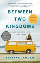 Between Two Kingdoms: A Memoir of a Life Interrupted цена и информация | Биографии, автобиогафии, мемуары | 220.lv