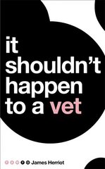 It Shouldn't Happen to a Vet New Edition cena un informācija | Biogrāfijas, autobiogrāfijas, memuāri | 220.lv