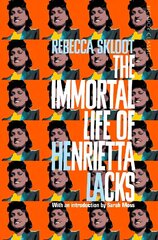 Immortal Life of Henrietta Lacks цена и информация | Биографии, автобиографии, мемуары | 220.lv