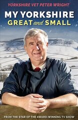 My Yorkshire Great and Small цена и информация | Биографии, автобиогафии, мемуары | 220.lv