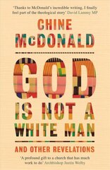 God Is Not a White Man: And Other Revelations цена и информация | Биографии, автобиогафии, мемуары | 220.lv