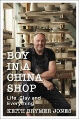 Boy in a China Shop: Life, Clay and Everything цена и информация | Биографии, автобиогафии, мемуары | 220.lv