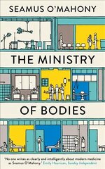 Ministry of Bodies: Life and Death in a Modern Hospital cena un informācija | Biogrāfijas, autobiogrāfijas, memuāri | 220.lv