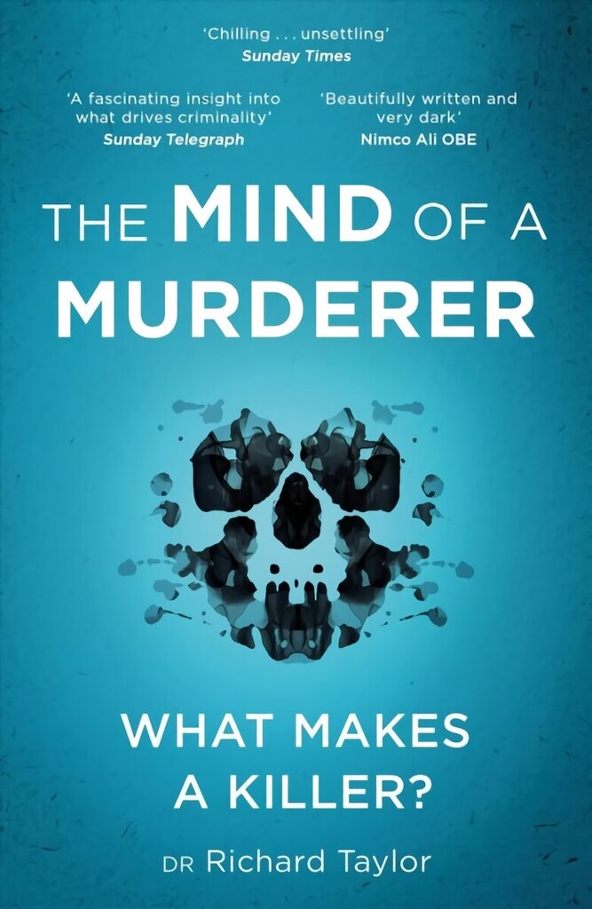 Mind of a Murderer: A glimpse into the darkest corners of the human psyche, from a leading forensic psychiatrist cena un informācija | Biogrāfijas, autobiogrāfijas, memuāri | 220.lv