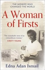 Woman of Firsts: The Midwife Who Built a Hospital and Changed the World cena un informācija | Biogrāfijas, autobiogrāfijas, memuāri | 220.lv