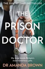 Prison Doctor: My Time on the Wards of Britain's Most Notorious Jails cena un informācija | Biogrāfijas, autobiogrāfijas, memuāri | 220.lv