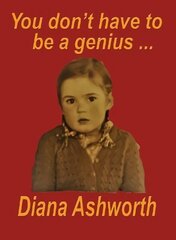 You don't have to be a genius: Biography of a medical student/doctor in London at the dawn of the permissive age цена и информация | Биографии, автобиогафии, мемуары | 220.lv