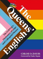 Queens' English: The LGBTQIAplus Dictionary of Lingo and Colloquial Expressions cena un informācija | Sociālo zinātņu grāmatas | 220.lv