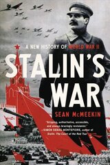 Stalin's War: A New History of World War II cena un informācija | Sociālo zinātņu grāmatas | 220.lv