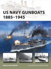 US Navy Gunboats 1885-1945 cena un informācija | Sociālo zinātņu grāmatas | 220.lv