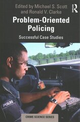 Problem-Oriented Policing: Successful Case Studies цена и информация | Книги по социальным наукам | 220.lv